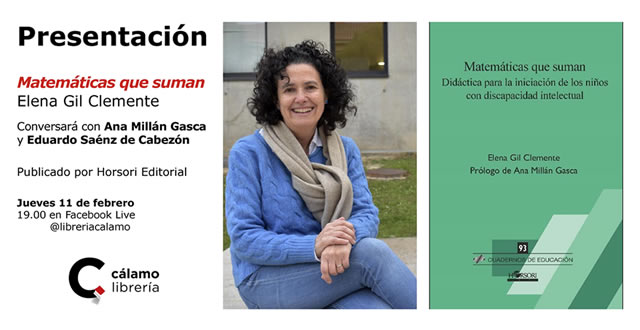 ELENA GIL PRESENTA MATEMÁTICAS QUE SUMAN. EN FACEBOOK LIVE DE LIBRERÍA CÁLAMO